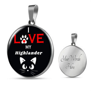 I Love My Highlander Circle Pendant Necklace Stainless Steel 24 Inch Chain Silv